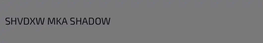 SHVDXW MKA SHADOW